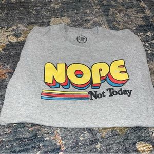 ODM Grey Nope Not Today Casual Funny T-Shirt Top Medium